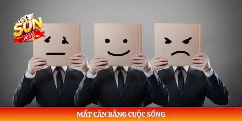 Mất cân bằng cuộc sống