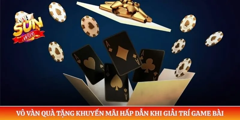 Game bài Sunwin Vô vàn quà tặng khuyến mãi hấp dẫn khi giải trí game bài
